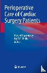  - Perioperative Care of Cardiac Surgery Patients