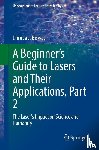 Biswas, Dhruba J. - A Beginner’s Guide to Lasers and Their Applications, Part 2