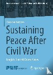 Gromes, Thorsten - Sustaining Peace After Civil War