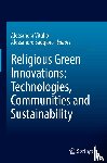  - Religious Green Innovations: Technologies, Communities and Sustainability