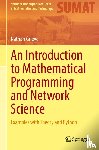 Grieve, Nathan - An Introduction to Mathematical Programming and Network Science