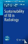  - Sustainability of AI in Radiology