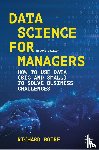 Boire, Richard - Data Science for Managers