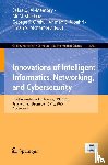  - Innovations of Intelligent Informatics, Networking, and Cybersecurity