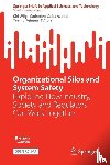  - Organizational Silos and System Safety