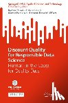  - Discount Quality for Responsible Data Science