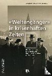  - «Weltengänger» in krisenhaften Zeiten