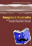  - Imagined Australia - Reflections around the reciprocal construction of identity between Australia and Europe