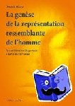 Olariu, Dominic - La Genese de la Representation Ressemblante de l'Homme - Reconsiderations Du Portrait A Partir Du XIII E Siecle