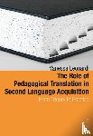 Leonardi, Vanessa - The Role of Pedagogical Translation in Second Language Acquisition