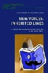  - New Voices, Inherited Lines