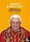 Lam, Cong Quy - Joseph Ratzinger’s Theological Retractations