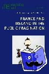  - France and Ireland in the Public Imagination