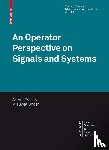 Arthur Frazho, Wisuwat Bhosri - An Operator Perspective on Signals and Systems
