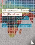 Hausladen, Gerhard, Liedl, Petra, Saldanha, Michael - Klimagerecht Bauen