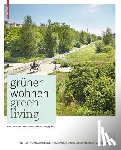 Bund Deutscher Landschaftsarchitekten - Grüner Wohnen / Green Living