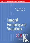 Alesker, Semyon, Fu, Joseph H.G. - Integral Geometry and Valuations