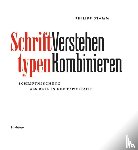 Stamm, Philipp - Schrifttypen – Verstehen Kombinieren