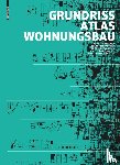  - Grundrissatlas Wohnungsbau