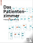 Sunder, Wolfgang, Moellmann, Julia, Zeise, Oliver, Jurk, Lukas Adrian - Das Patientenzimmer
