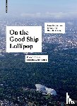 Bredekamp, Horst, Ackerman, James S., Lavin, Irving - On the Good Ship Lollipop