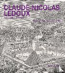 Vidler, Anthony - Claude-Nicolas Ledoux