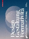  - Design, Gestaltung, Formativita