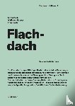 Pech, Anton, Hubner, Wolfgang, Zach, Franz - Flachdach