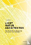 Brandi, Ulrike - Licht, Natur, Architektur