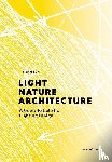 Brandi, Ulrike - Light, Nature, Architecture