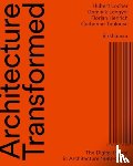 Locher, Hubert, Lengyel, Dominik, Henrich, Florian, Toulouse, Catherine - Architecture Transformed