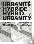  - Urbanite hybride / Hybrid Urbanity
