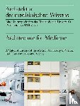  - Architektur des medizinischen Wissens / Architecture for Medicine