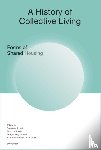 Schmid, Susanne - A History of Collective Living