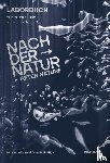  - Nach der Natur - After Nature
