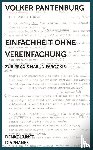 Pantenburg, Volker - Einfachheit ohne Vereinfachung
