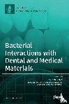 Melo, Mary Anne - Bacterial Interactions with Dental and Medical Materials