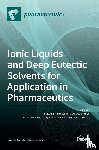 COBRA BRANCO, LUIS - Ionic Liquids and Deep Eutectic Solvents for Application in Pharmaceutics