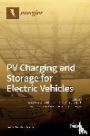 Bauer, Pavol - PV Charging and Storage for Electric Vehicles