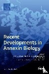Jaiswal, Jyoti K. - Recent Developments in Annexin Biology