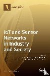 D. Giusto, Daniele - IoT and Sensor Networks in Industry and Society