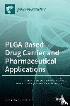 Pereira, Maria Carmo - PLGA Based Drug Carrier and Pharmaceutical Applications
