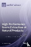 Makris, Dimitris P. - High-Performance Green Extraction of Natural Products