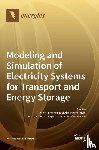 Lamedica, Regina - Modeling and Simulation of Electricity Systems for Transport and Energy Storage