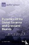 Herrero, Hannah Victoria - Dynamics of the Global Savanna and Grassland Biomes