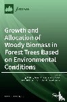 Todaro, Luigi - Growth and Allocation of Woody Biomass in Forest Trees Based on Environmental Conditions