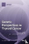 Silva, Susana Nunes - Genetic Perspectives in Thyroid Cancer