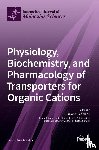 CIARIMBOLI, GIULIANO - Physiology, Biochemistry, and Pharmacology of Transporters for Organic Cations