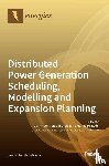 Contreras, Javier - Distributed Power Generation Scheduling, Modelling and Expansion Planning