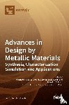 FRAGASSA, CRISTIANO - Advances in Design by Metallic Materials